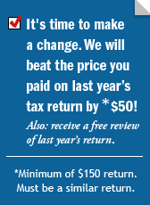 Discount - we will beat the price you paid on last year's return by 50 dollars